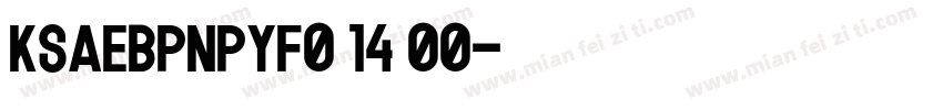 KSAEBPNPYF0 14 00字体转换